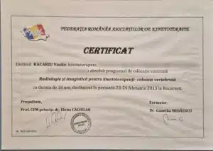 Certificat Racariu Bogdan – Radiologie și imagistică pentru kinetoterapeuți, coloana vertebrală, Federația Română a Asociațiilor de Kinetoterapie, București 2013